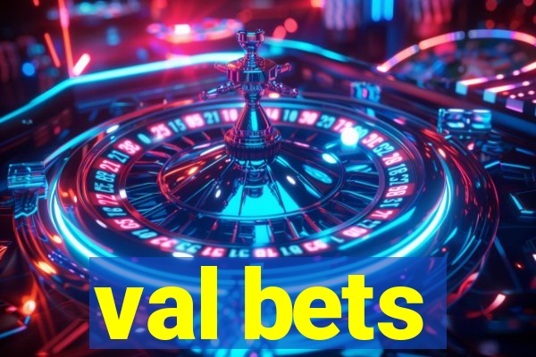 val bets